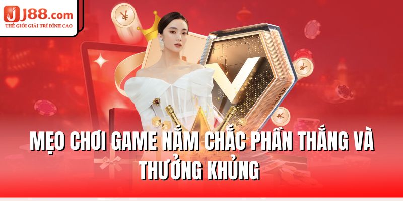 meo-choi-game-nam-chac-phan-thang-va-thuong-khung