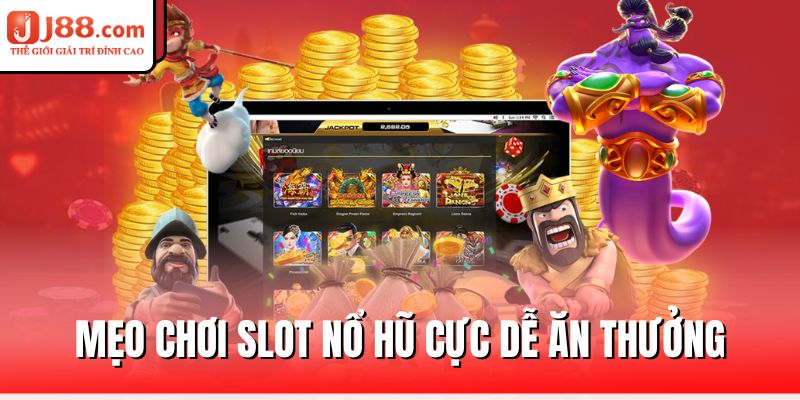 meo-choi-slot-no-hu-cuc-de-an-thuong