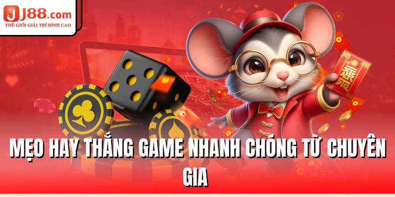 meo-hay-thang-game-nhanh-chong-tu-chuyen-gia