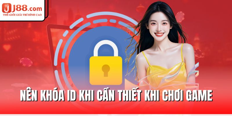 nen-khoa-id-khi-can-thiet-khi-choi-game