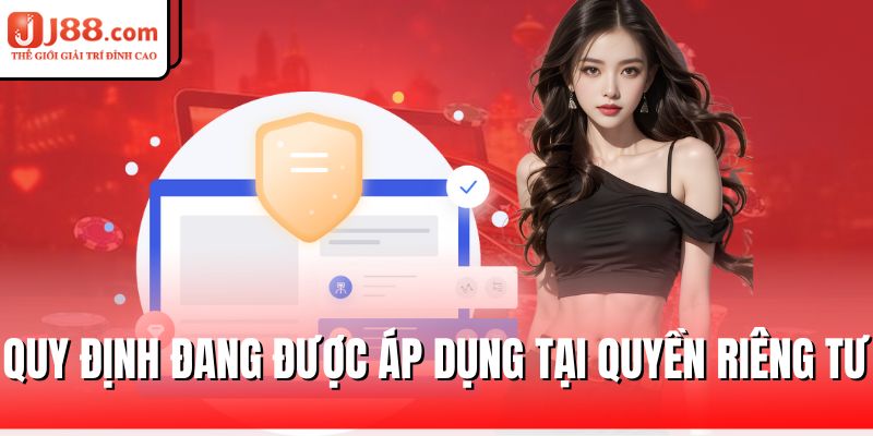 quy-dinh-dang-duoc-ap-dung-tai-quyen-rieng-tu