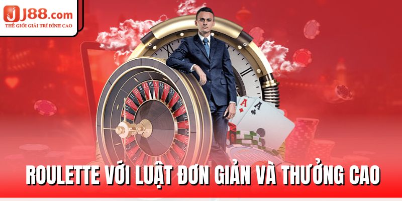 roulette-voi-luat-don-gian-va-thuong-cao