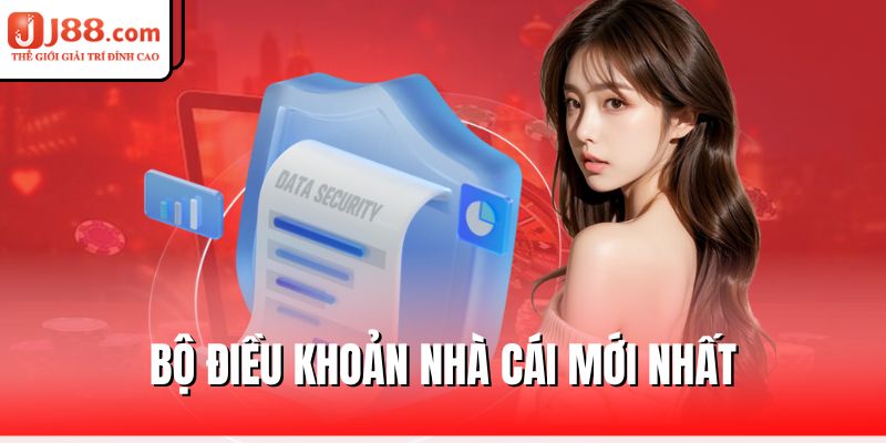 J88 Cập Nhật Điều Khoản – Hội Viên Đừng Bỏ Lỡ 1 bo-dieu-khoan-nha-cai-moi-nhat