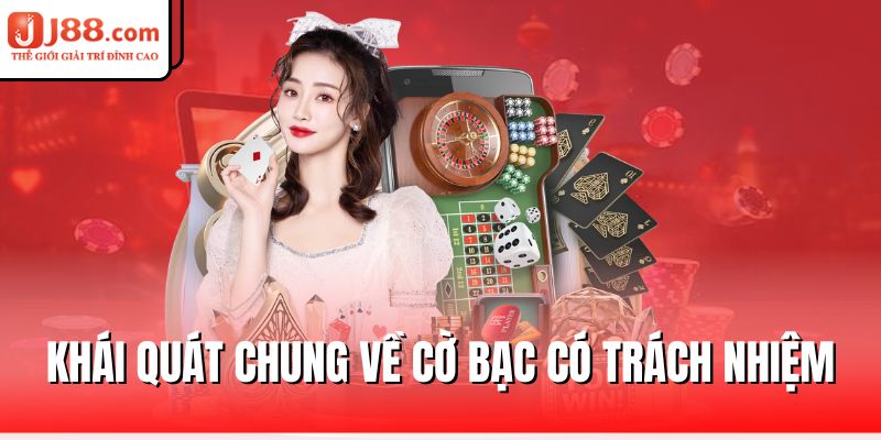 Cờ Bạc Có Trách Nhiệm – Nguyên Tắc Vàng Tại J88 1 khai-quat-chung-ve-co-bac-co-trach-nhiem