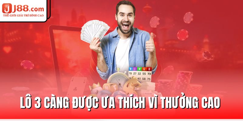 Lô 3 Càng – Mẹo Chơi Thông Minh, Tránh Rủi Ro 1 lo-3-cang-duoc-ua-thich-vi-thuong-cao