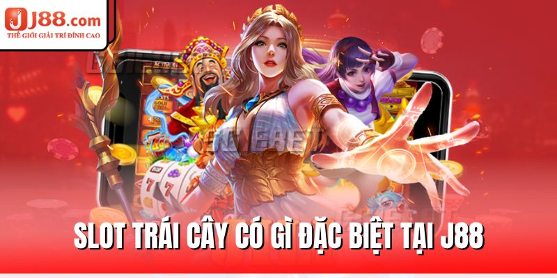 Slot Trái Cây J88 – Giải Trí Cổ Điển, Thưởng Hiện Đại 1 slot-trai-cay-co-gi-dac-biet-tai-j88